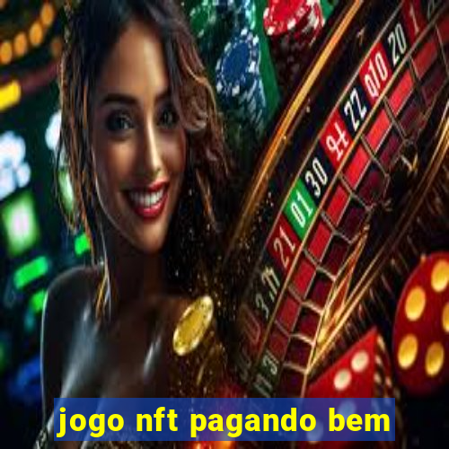 jogo nft pagando bem